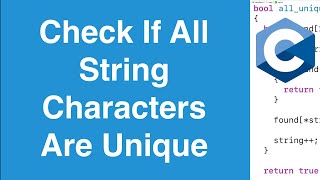 Check If All String Characters Are Unique | C Programming Example