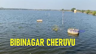 BIBINAGAR Cheruvu | Lakes of Hyderabad | Fresh Water Lake | Near Bhongir Fort | Yadadri district