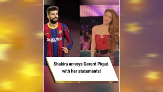 Shakira annoys Gerard Piqué with her statements! #shorts
