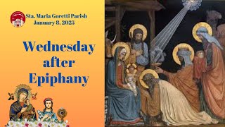 January 8, 2025 / Wednesday after Epiphany