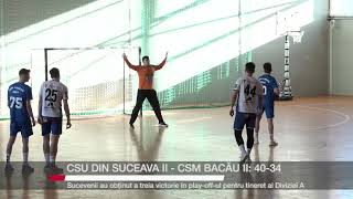 CSU din Suceava II – CSM Bacău II: 40-34