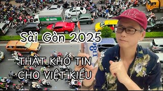 Sài Gòn – Một Trái Tim Không Ngủ Của Người Việt Kiều - Saigon Vietnam 2025