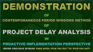 PSDA MPDA 002-3 - DEMONSTRATION OF CONTEMPORANEOUS PERIOD WINDOWS METHOD OF PROJECT DELAY ANALYSIS
