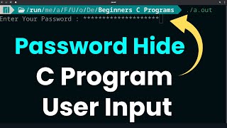 How to Read Passwords by Hiding Entered Characters | C Programming Language Tutorial