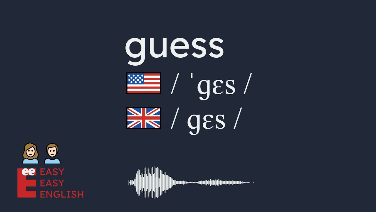 How To Pronounce Guess? US English UK English IPA Audio Waveform 👩👨 How ...