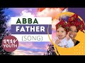 Abba Father (Song) (Lyric Video)