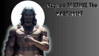 4 Ways to TORTURE The NARCISSIST | Marcus Aurelius