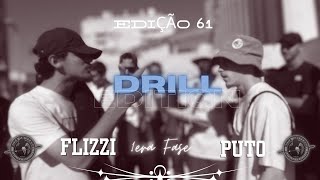 FLIZZI X PUT0| 1ª FASE | 61 EDIÇÃO \