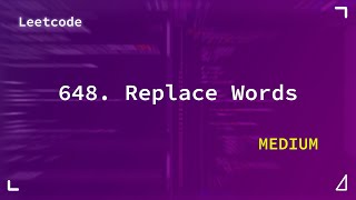 648. Replace Words | Medium | Leetcode 648