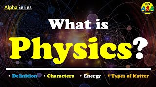 What is Physics? (in English)