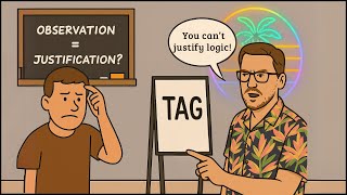Jay Dyer Debunks Atheist Justification W/ TAG