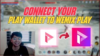 CONNECT PLAY WALLET TO WEMIX PLAY [TAGALOG]