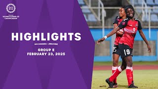 Group E Highlights, February 23 | 2025 Concacaf Women's U-20 Qualifiers