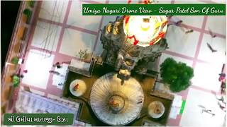 Umiya Nagari Drone View - Sagar Patel Son Of Guru