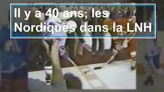 Il y a 40 ans, premier match dans la LNH pour les Nordiques de Québec