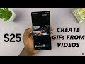 How To Create GIF From Video On Samsung Galaxy S25 / S25 Ultra