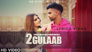2 गुलाब – Haryanvi Lyrics of 2 Gulaab | Billa Sonipat Ala | New Haryanvi Song 2021| 2 Gulaab