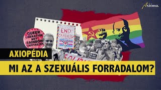 Axiopédia: Mi az a szexuális forradalom?