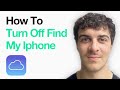 How To Turn Off Find My Iphone On Icloud Without Apple Id And Password (Full 2025 Guide)