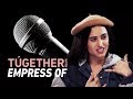Empress Of - Woman is a Word | TUGETHER w/ Cuco, August Eve & Jasper Bones - mitu