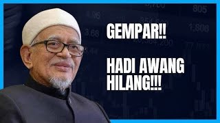 HADI AWANG HILANG!?