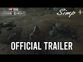 Simp Squads' Reggie Knight | Official Trailer | Simp+