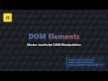 JavaScript DOM Elements: Properties, Attributes, and Manipulation for Beginners