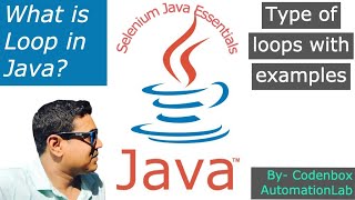 Java Loops-Part1: What is loop?  4 Essential Java Loops You Need to Know