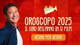 OROSCOPO 2025: IL GIRO DELL’ANNO IN 12 FILM