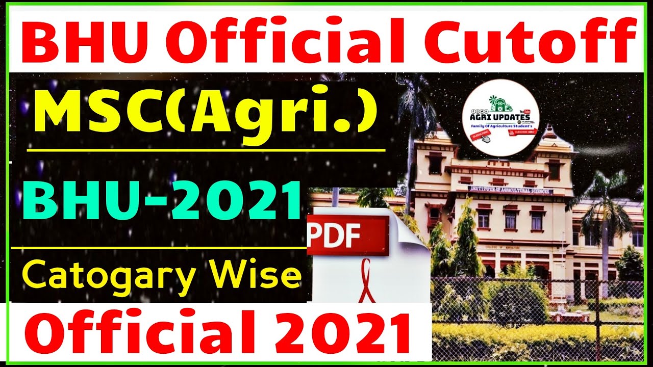 BHU Agriculture Cutoff 2021 | BHU MSC(AG) OFFICIAL CUTOFF 2021 | BHU ...