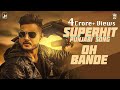 Oh Bande - Dilraj Dhillon Feat. (Official Music Video) | Punjabi Song
