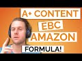 How to Create A+ Content on Amazon - EBC Formula