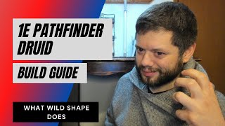 1E Pathfinder Druid Guide - What Wild Shape does