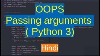 78. OOPS - passing parameters to methods | Python 3 | Hindi