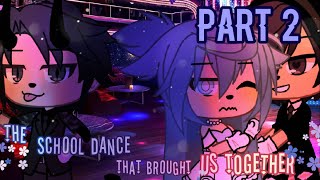 The School Dance That Brought Us Together ||ORIGINAL GLMM|| Gacha Life Mini Movie