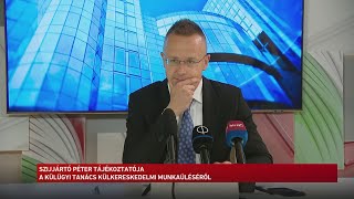 Szijjártó Péter tájékoztatója a Külügyi Tanács külkereskedelmi munkaüléséről