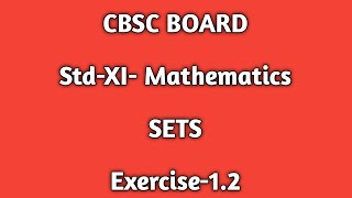 Class -11|Chapter -1-SETS | CBSC Board | Exercise-1.2|#Set