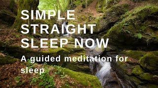 SIMPLY STRAIGHT TO SLEEP NOW Guided sleep meditation, fall asleep now, fall asleep fast now
