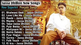 Jassa Dhillon New songs || New Punjabi Jukebox 2021 || Best Jassa Dhillon Punjabi songs || New Songs