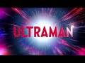 Ultraman | Channel Launch (20 August 2023)