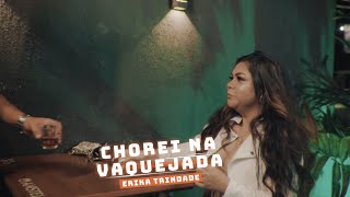 ERIKA TRINDADE - CHOREI NA VAQUEJADA