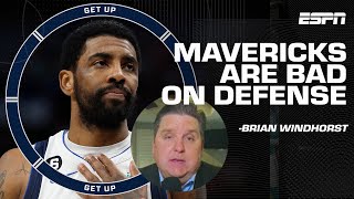 The Mavericks are BAD DEFENSIVELY with Kyrie Irving & Luka Doncic 😳 - Brian Windhorst | Get Up