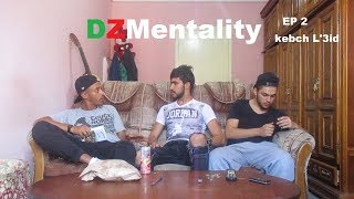 DZMentality EP 2   kebch L'3id كبش العيد