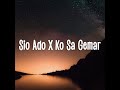 sio ado x ko sa gemar