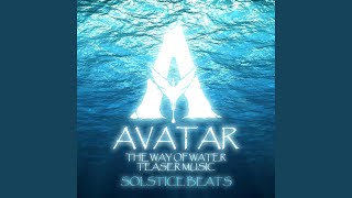 Teaser Music (From "Avatar 2: The Way of Water")