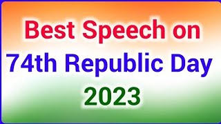 26 January Speech 2023 (Republic Day speech in English 2023) | Short speech on Republic Day 2023