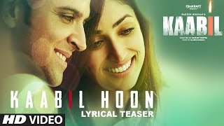 Kaabil Movie Song | Kaabil Hoon Teaser  || Lyrical Releasing Tomorrow | Hrithik Roshan & Yami Gautam