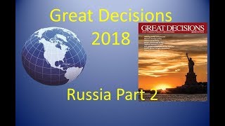 Great Decisions 2018 - Russia Part 2