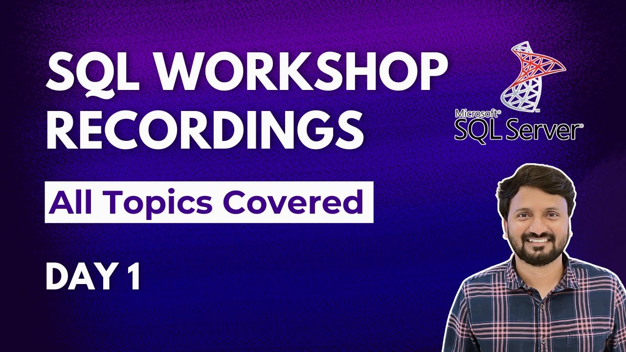 Sql Training For Beginners Workshop Recordings Day 1 Youtube