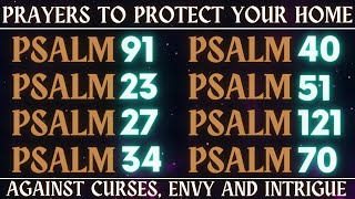 PRAYERS TO PROTECT YOUR HOME - AGAINST CURSES, ENVY AND INTRIGUE